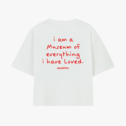 I am a museum of everything i have loved.
