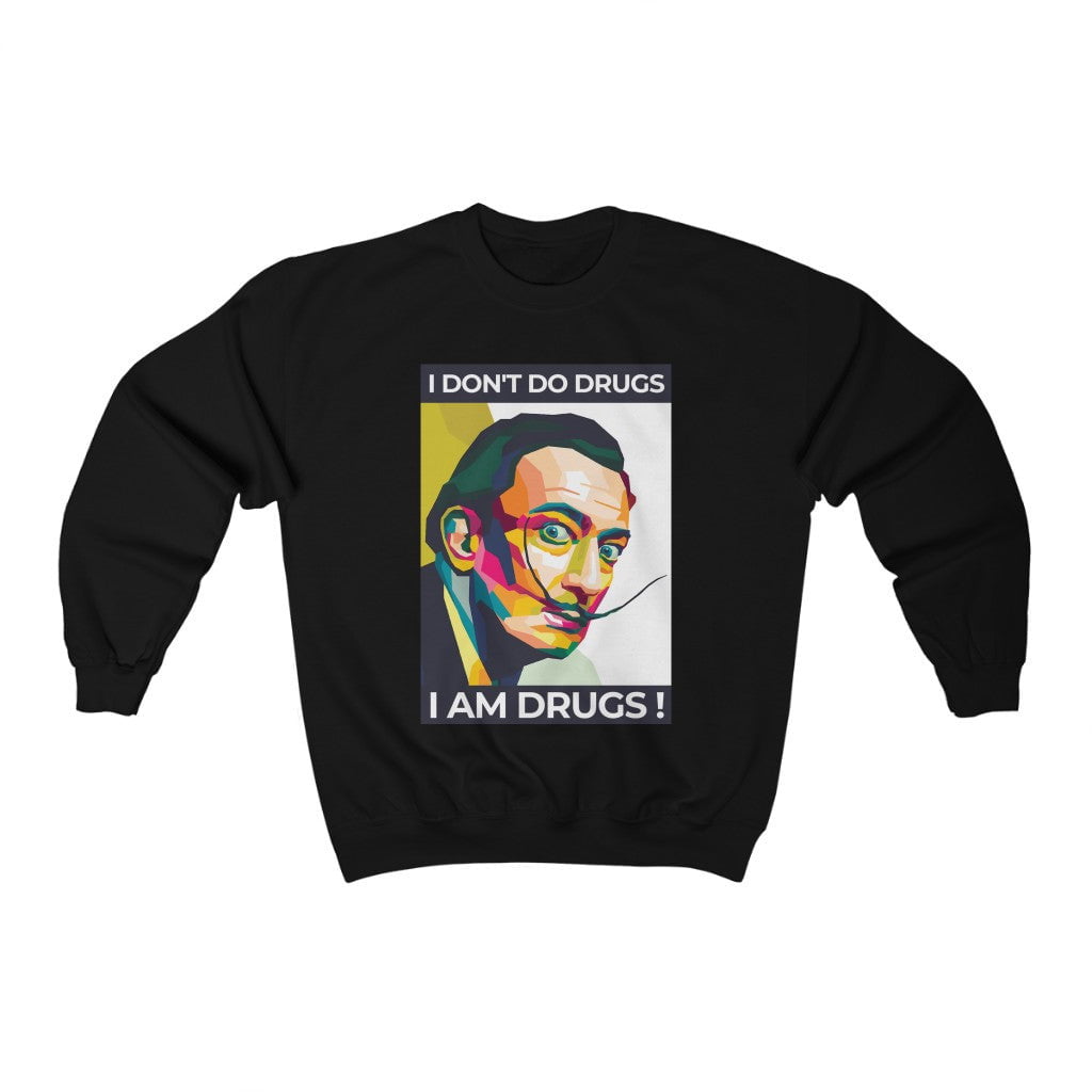 Yo no me drogo, yo me drogo Dali Sudadera 